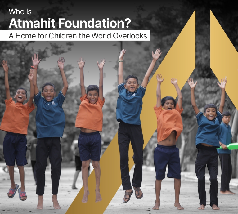 Who Is Atmahit Foundation? A Home for Children the World Overlooks
