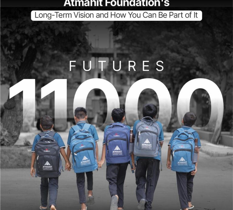 11,000 Futures: Atmahit Foundation's Long-Term Vision and How You Can Be Part of It